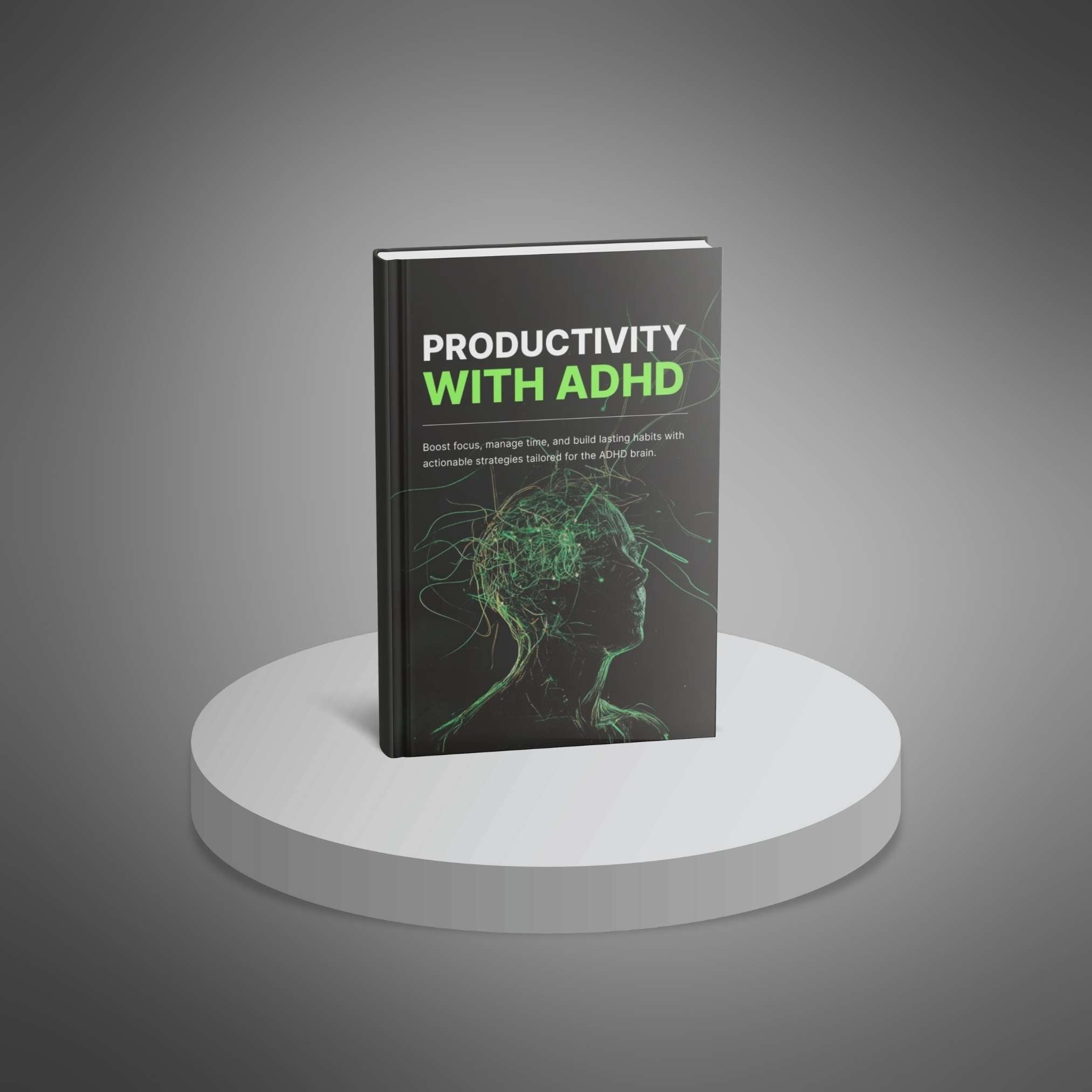 ADHD Productivity Ebook - Work With Your Brain
